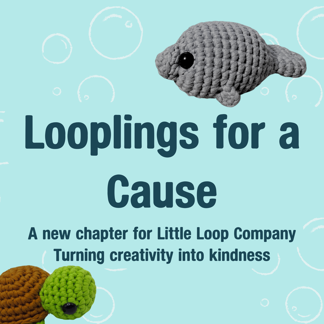 Looplings for a Cause by Little Loop Company – crochet kits that turn creativity into kindness.